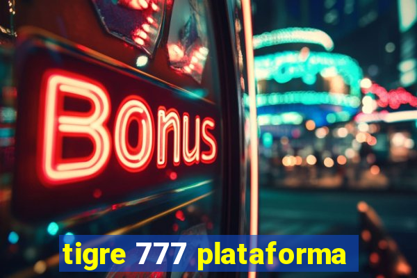 tigre 777 plataforma